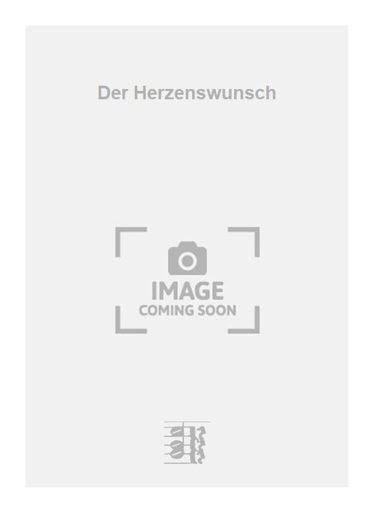 Der Herzenswunsch